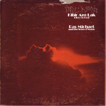 RAS MICHAEL & THE SONS OF NEGUS