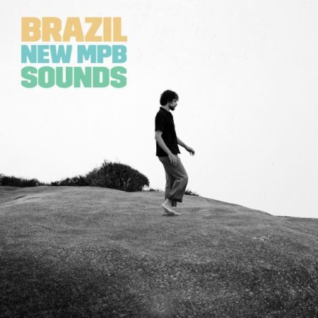 Brazil <br> New MPB <br> Sounds
