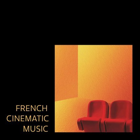 French <br> Cinematic <br> Music