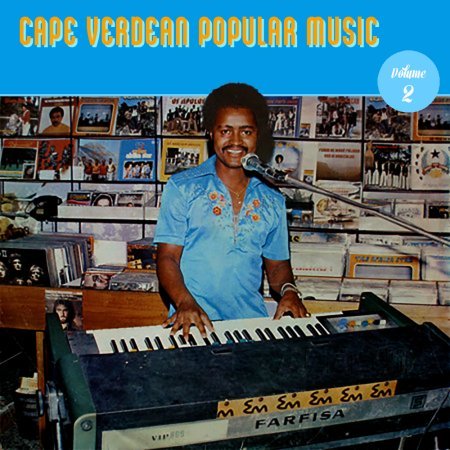 Cape Verdean <br> Popular Music <br> Vol. 2